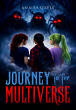 Journeys to the Multiverse