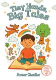 Tiny Hands, Big tales - Short Stories before I turned 6