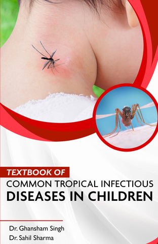Textbook of Common Tropical Infectious Diseases in Children
