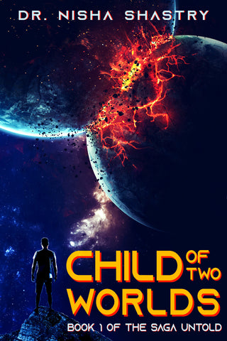 Child of Two Worlds - Book 1 of The Saga Untold