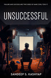 Unsuccessful - Failure and Success Are Two Sides of Same Coin, Toss It.