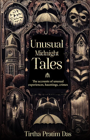 Unusual Midnight Tales - The accounts of unusual experiences, hauntings, crimes