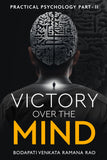 Victory over The Mind: Practical Psychology Part - II