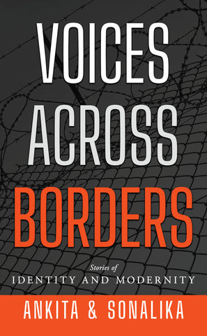 Voices Across Borders - Stories of Identity and Modernity