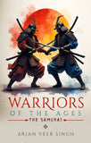 Warriors of the Ages - The Samurai