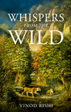 Whispers From The Wild