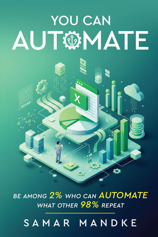 You Can Automate - Be Among 2% Who Can Automate What Other 98% Repeat (Paperback Edition)