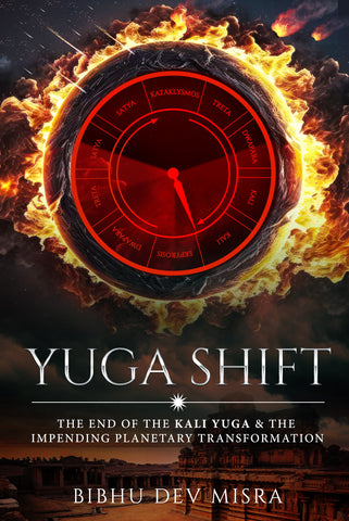 Yuga Shift - The End of The Kali Yuga & The Impending Planetary Transformation