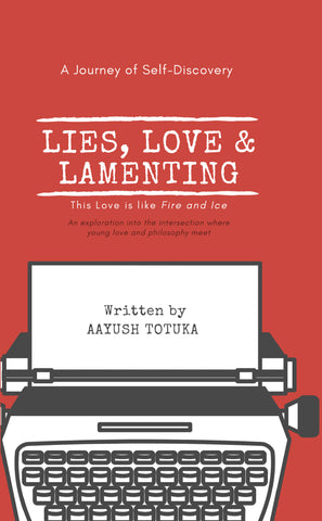 Lies, Love & Lamenting - A Journey of Self-Discovery
