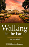 Walking in the Park - Tales from Lalbagh