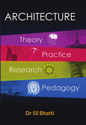 Architecture : Theory, Practice, Research, and Pedagogy