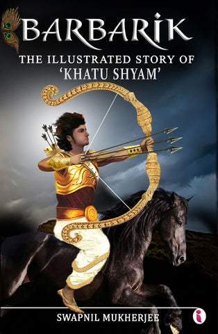 Barbarik: The illustrated Story of Khatu Shyam