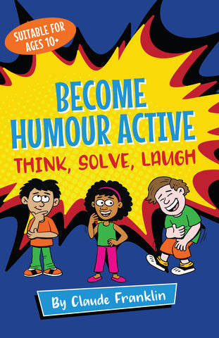Become Humour Active - Think, Solve, Laugh
