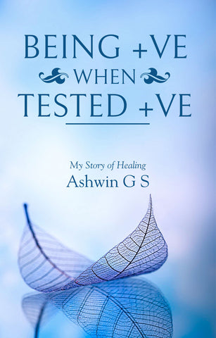 Being +ve When Tested +ve