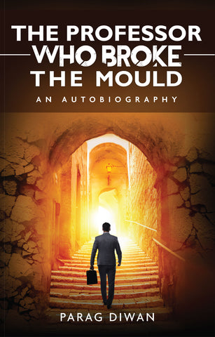 The Professor who Broke the Mould: An Autobiography (Hardcover)