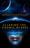 Clearing the Cosmic Messes