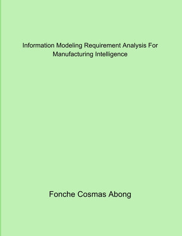 Information Modeling Requirement Analysis For Manufacturing Intelligence