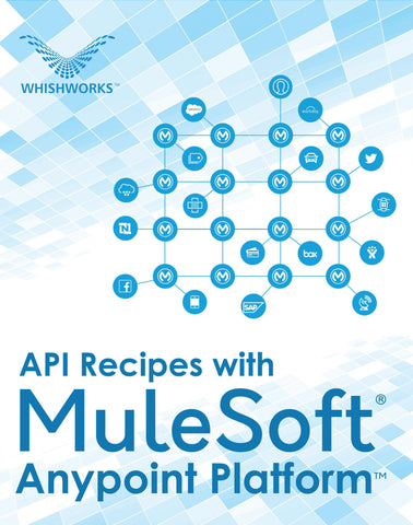API Recipes with MuleSoft® Anypoint Platform