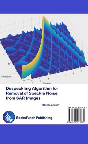 [PRE-ORDER] Despeckling Algorithm for removal of Speckle noise from SAR Images