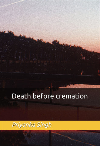 DEATH BEFORE CREMATION