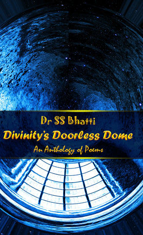 Divinity’s Doorless Dome: An Anthology of Poems