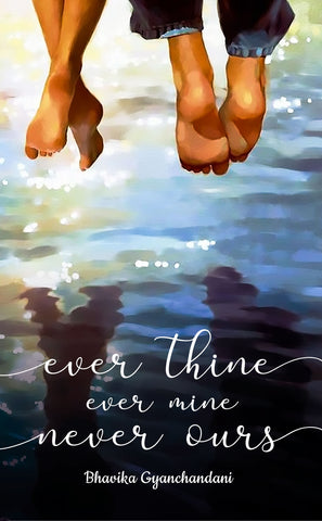 Ever Thine - Ever Mine - Never Ours