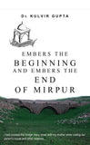 Embers the Beginning and Embers the End of Mirpur