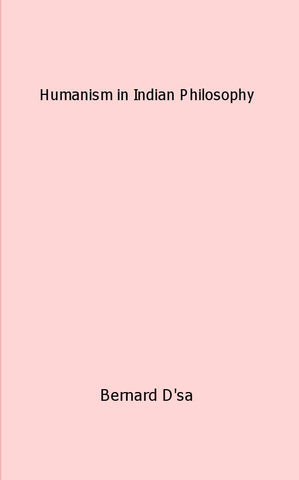 Humanism in Indian Philosophy