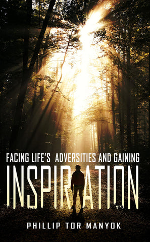 Facing Life's Adversities And Gaining Inspiration