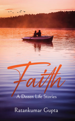 Faith - A Dozen Life Stories