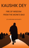 Fire of Wisdom from the Monk’s Bag