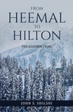 From Heemal to Hilton - The Kashmir Story