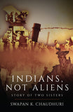 Indians, Not Aliens - Story of Two Sisters
