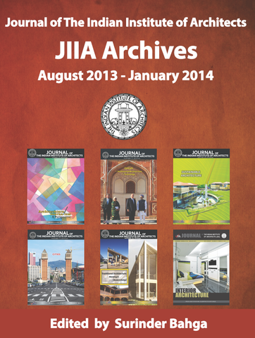 Journal of The Indian Institute of Architects: JIIA Archives: August 2013 - January 2014 (Volume 2)