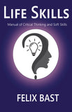 Life Skills - Manual of Critical Thinking and Soft Skills