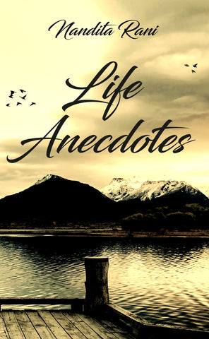 Life Anecdotes