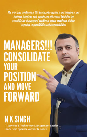 Managers!!! Consolidate Your Position and Move Forward
