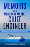 Memoirs of a Merchant Marine Chief Engineer
