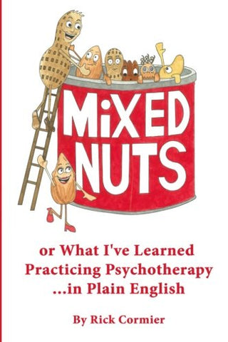 Mixed Nuts - or What I've Learned Practicing Psychotherapy