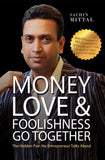 Money, Love & Foolishness Go Together