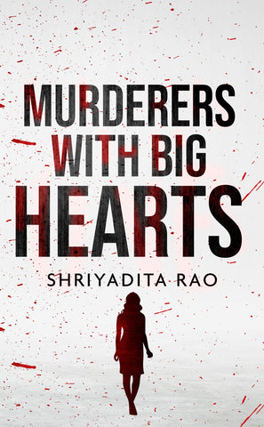 Murderers With Big Hearts