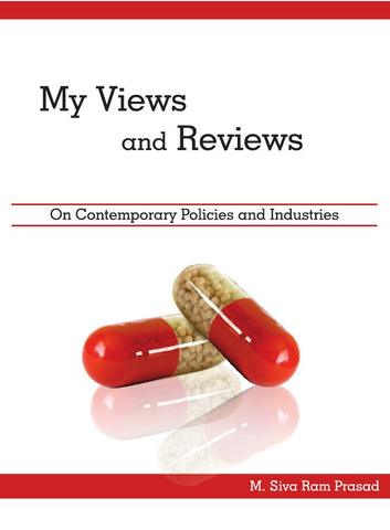 My Views and Reviews : On Contemporary Policies and Industries
