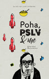 Poha, PSLV & Me