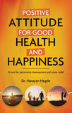 Positive Attitude for Good Health and Happiness