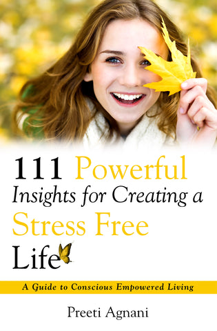 111 Powerful Insights for Creating a Stress Free Life
