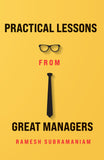 Practical Lessons from Great Managers
