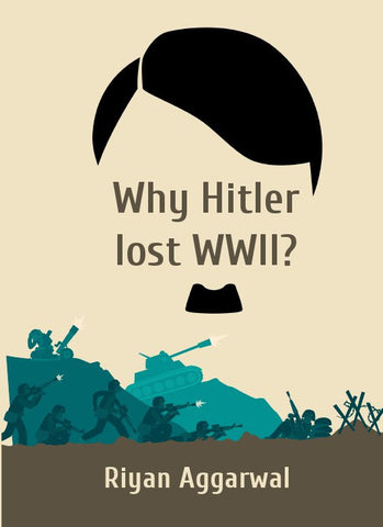 Why Hitler lost WWII?