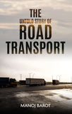 The Untold Story of Road Transport