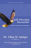 Self-Directing Researcher - for Master’s Thesis and Doctoral Dissertation
