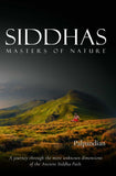 Siddhas - Masters of Nature